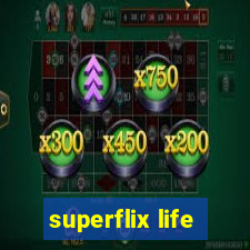 superflix life